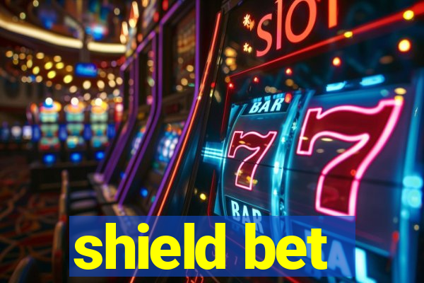 shield bet